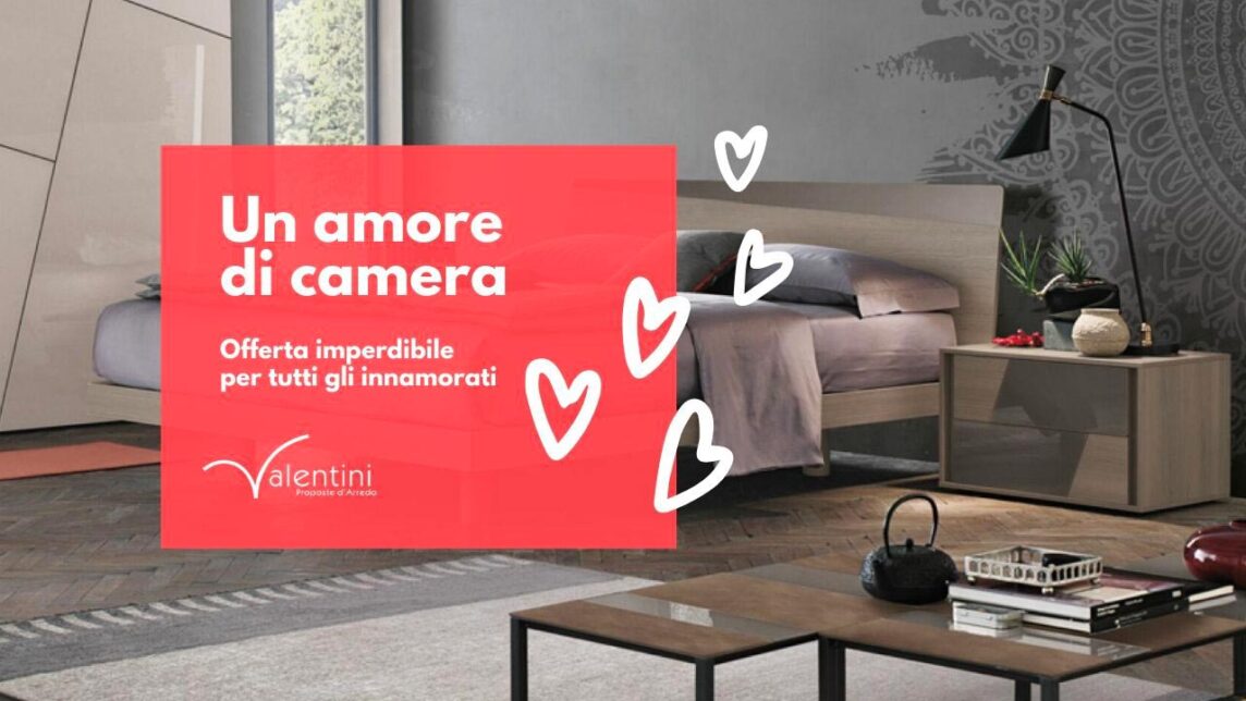 Valentini offerta camera da letto